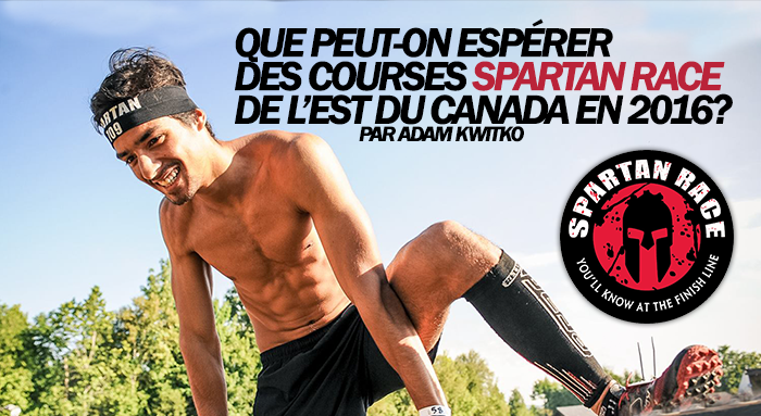 Que peut-on espérer des courses Spartan Race de l’est du Canada en 2016?