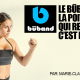Le Būband : la poitrine qui rebondit, c’est FINI !
